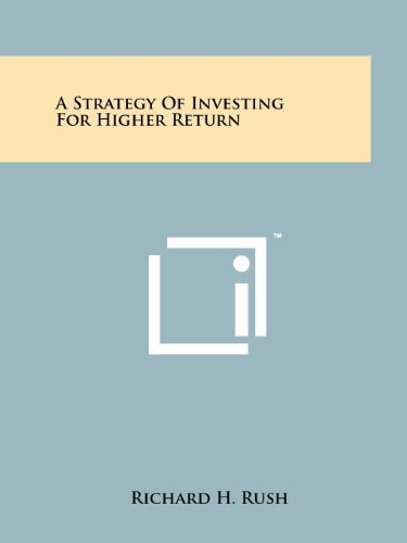 A Strategy of Investing for Higher Return