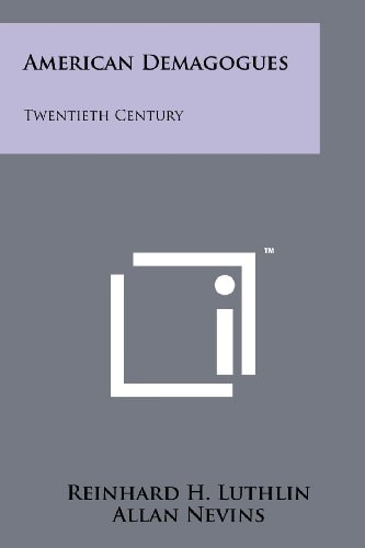 American Demagogues Twentieth Century