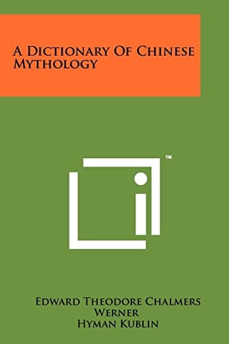 A Dictionary Of Chinese Mythology