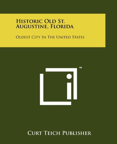 Historic Old St. Augustine, Florida Oldest City In The United States