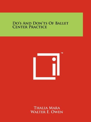 Do's And Don'ts Of Ballet Center Practice