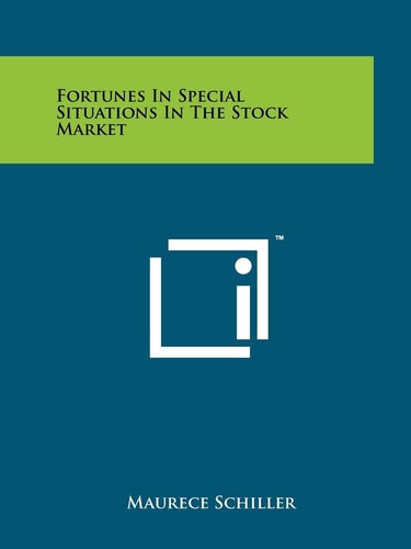 Fortunes In Special Situations In The Stock Market