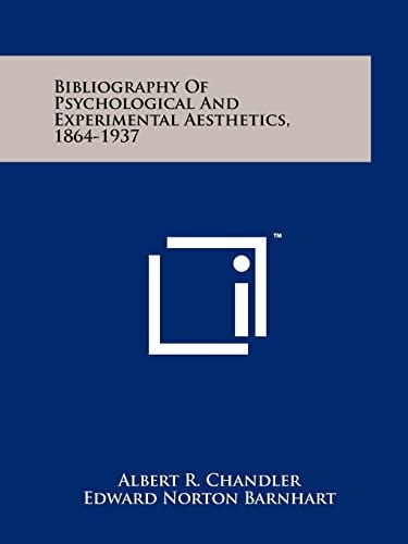 Bibliography Of Psychological And Experimental Aesthetics, 1864-1937