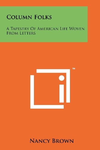 Column Folks A Tapestry of American Life Woven from Letters