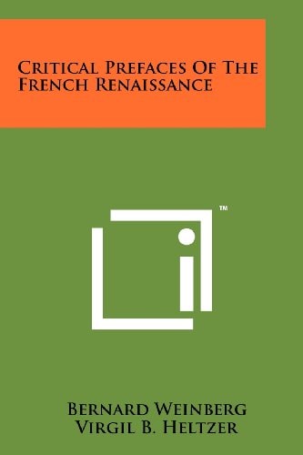Critical Prefaces Of The French Renaissance