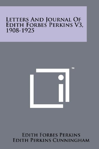 Letters and Journal of Edith Forbes Perkins V3, 1908-1925