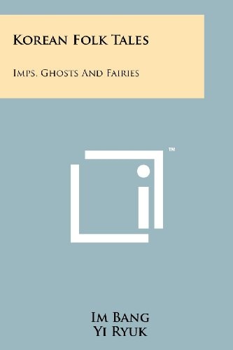 Korean Folk Tales Imps, Ghosts And Fairies