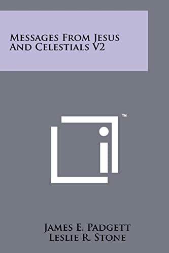 Messages From Jesus And Celestials V2