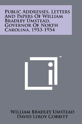 Public Addresses, Letters And Papers Of William Bradley Umstead, Governor Of North Carolina, 1953-1954
