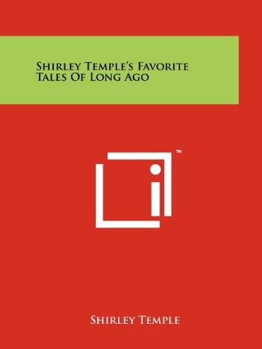 Shirley Temple's Favorite Tales Of Long Ago
