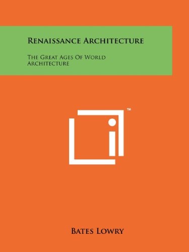 Renaissance Architecture The Great Ages of World Architecture