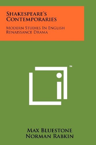 Shakespeare's Contemporaries Modern Studies in English Renaissance Drama