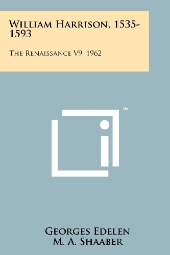 William Harrison, 1535-1593 The Renaissance V9, 1962