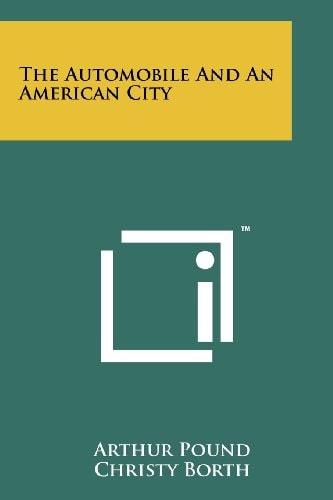 The Automobile And An American City
