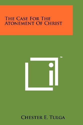 The Case for the Atonement of Christ