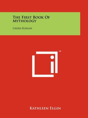 The First Book Of Mythology Greek-Roman