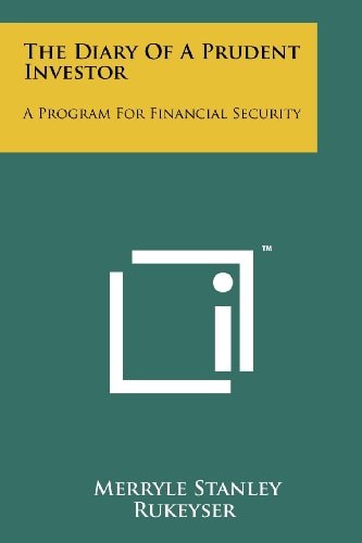 The Diary Of A Prudent Investor A Program For Financial Security