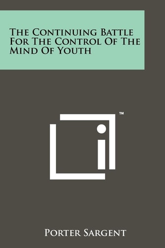 The Continuing Battle For The Control Of The Mind Of Youth