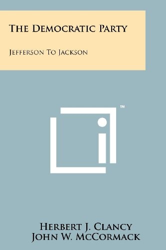 The Democratic Party Jefferson to Jackson