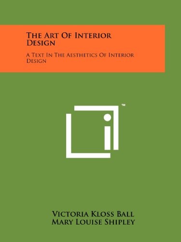 The Art Of Interior Design A Text In The Aesthetics Of Interior Design