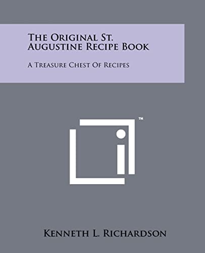 The Original St. Augustine Recipe Book A Treasure Chest of Recipes