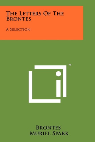 The Letters Of The Brontes A Selection