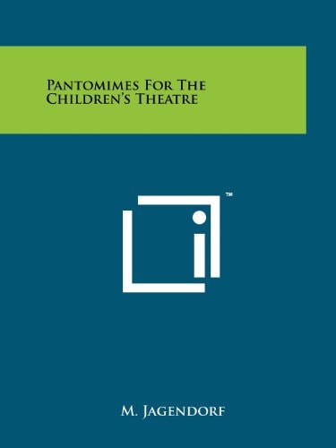 Pantomimes For The Children's Theatre