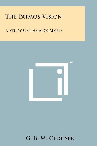 The Patmos Vision A Study of the Apocalypse