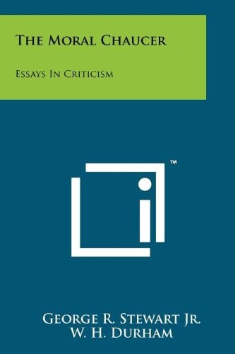The Moral Chaucer Essays in Criticism