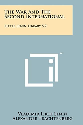 The War And The Second International Little Lenin Library V2