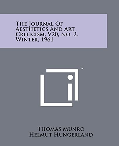 The Journal Of Aesthetics And Art Criticism, V20, No. 2, Winter, 1961