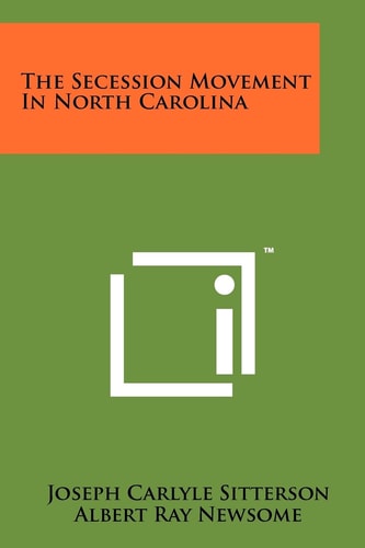 The Secession Movement In North Carolina