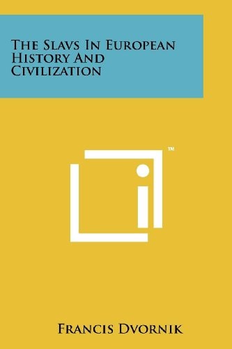 The Slavs in European History and Civilization