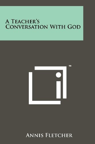 A Teacher's Conversation with God