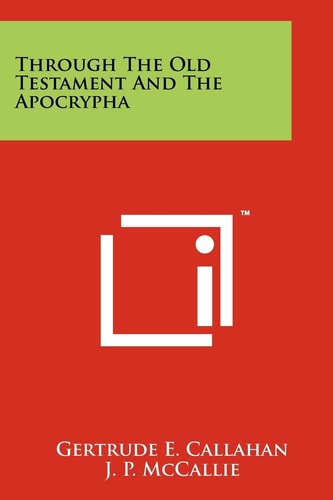 Through The Old Testament And The Apocrypha