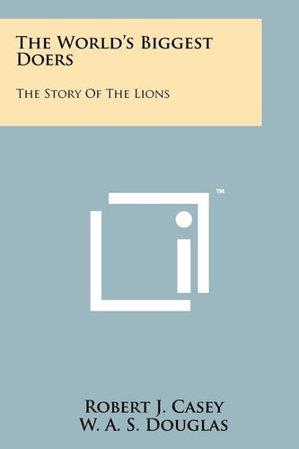 The World's Biggest Doers The Story Of The Lions