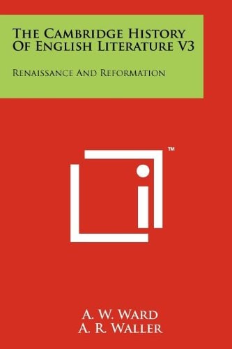The Cambridge History of English Literature V3 Renaissance and Reformation