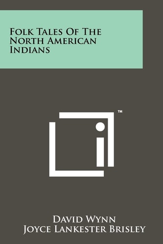 Folk Tales Of The North American Indians