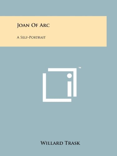 Joan of Arc A Self-Portrait