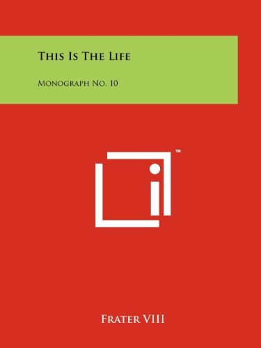 This Is The Life Monograph No. 10