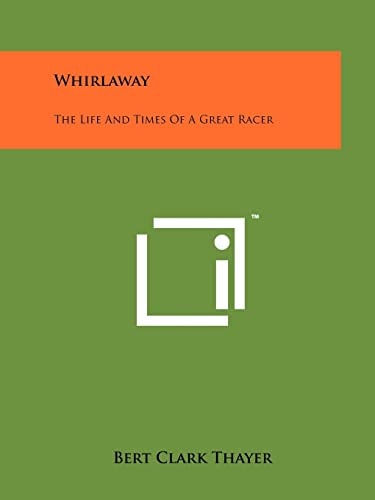Whirlaway The Life And Times Of A Great Racer
