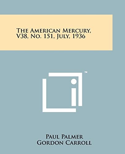 The American Mercury, V38, No. 151, July, 1936