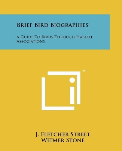 Brief Bird Biographies A Guide To Birds Through Habitat Associations