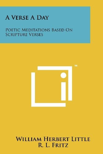 A Verse a Day Poetic Meditations Based on Scripture Verses