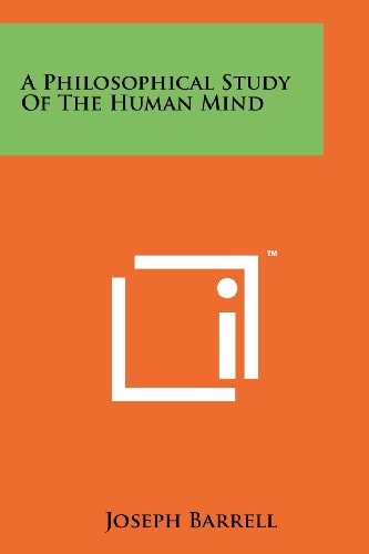 A Philosophical Study of the Human Mind