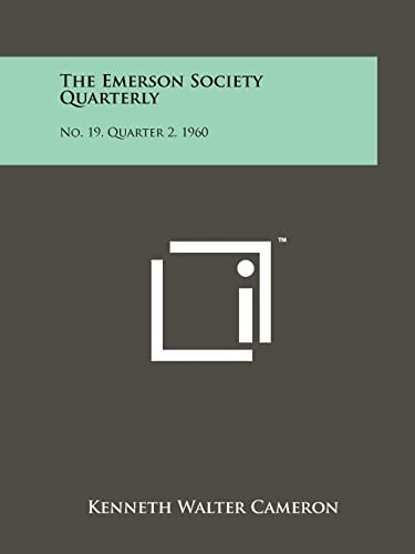 The Emerson Society Quarterly No. 19, Quarter 2, 1960