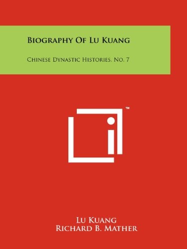 Biography of Lu Kuang Chinese Dynastic Histories, No. 7