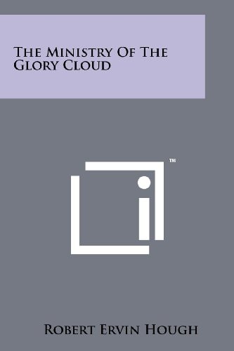 The Ministry Of The Glory Cloud