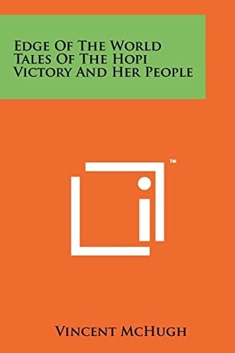Edge of the World Tales of the Hopi Victory and Her People