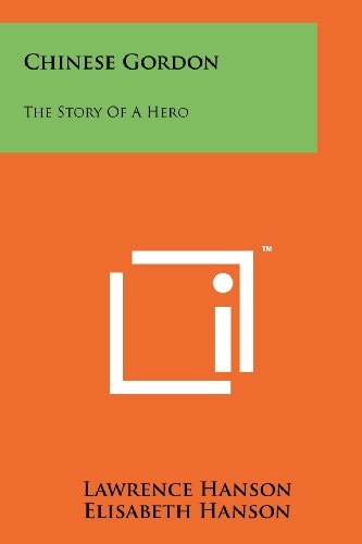 Chinese Gordon The Story Of A Hero